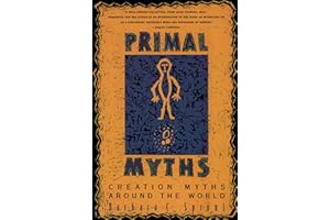 Primal Myths: Creation Myths Around the World
