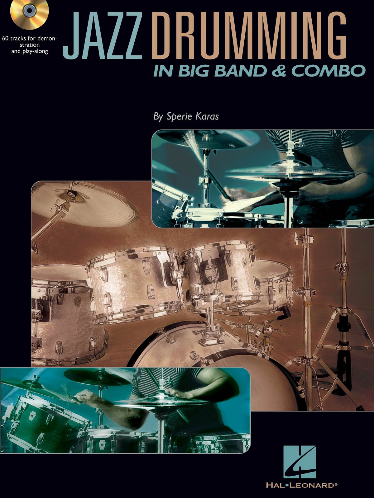 Jazz Drumming in Big Band & Combo: Jazz Drumming in Big Band and Combo