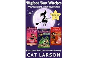 Bigfoot Bay Witches: Paranormal Cozy Mysteries (Books 1-3 with Exclusive Bonus Story)