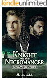 The Knight and the Necromancer: Book One: The Capital