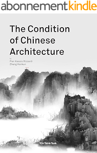 Download The Condition of Chinese Architecture (English Edition) PDF