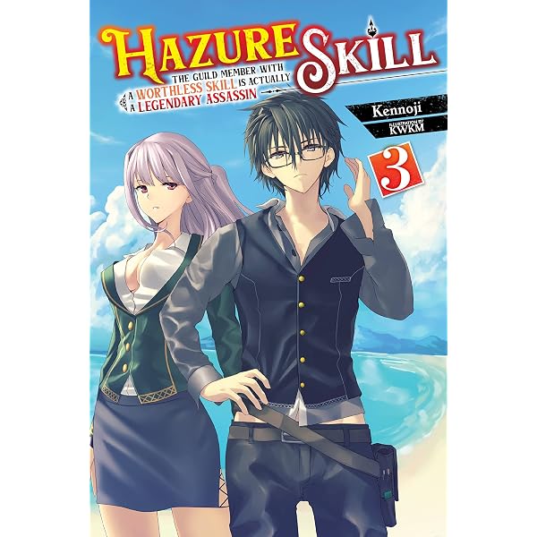 Hazure Skill: The Guild Member with a Worthless Skill Is Actually