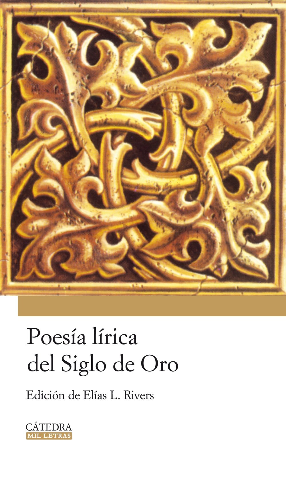 Poesia Lirica Del Siglo De Oro Lyric Poetry Of The Golden Age Amazon It Rivers Elias L Caceres Mauro Libri In Altre Lingue