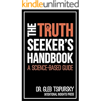 The Truth-Seeker’s Handbook: A Science-Based Guide book cover
