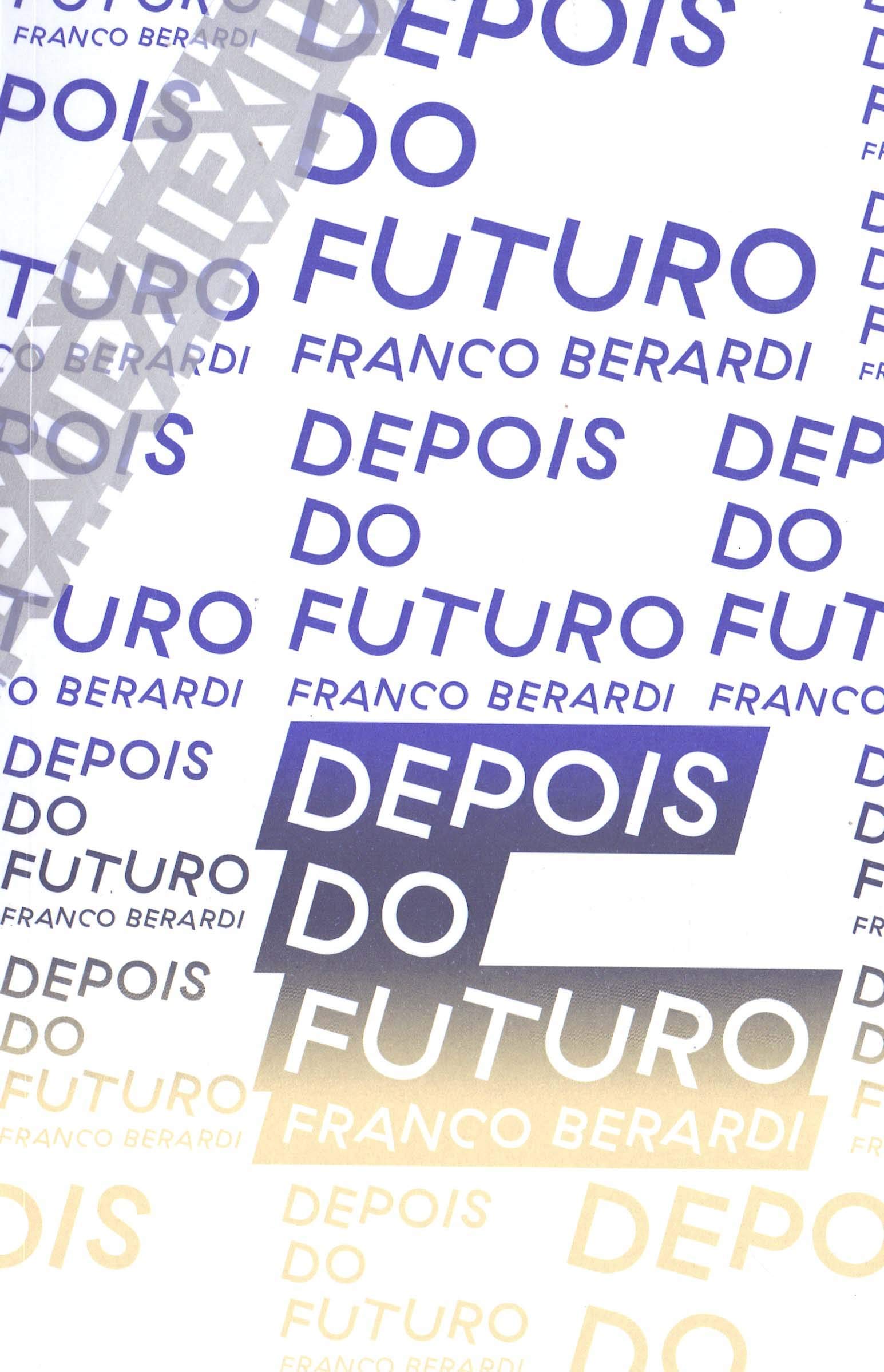 Livro 'Depois do futuro' por Franco Berardi