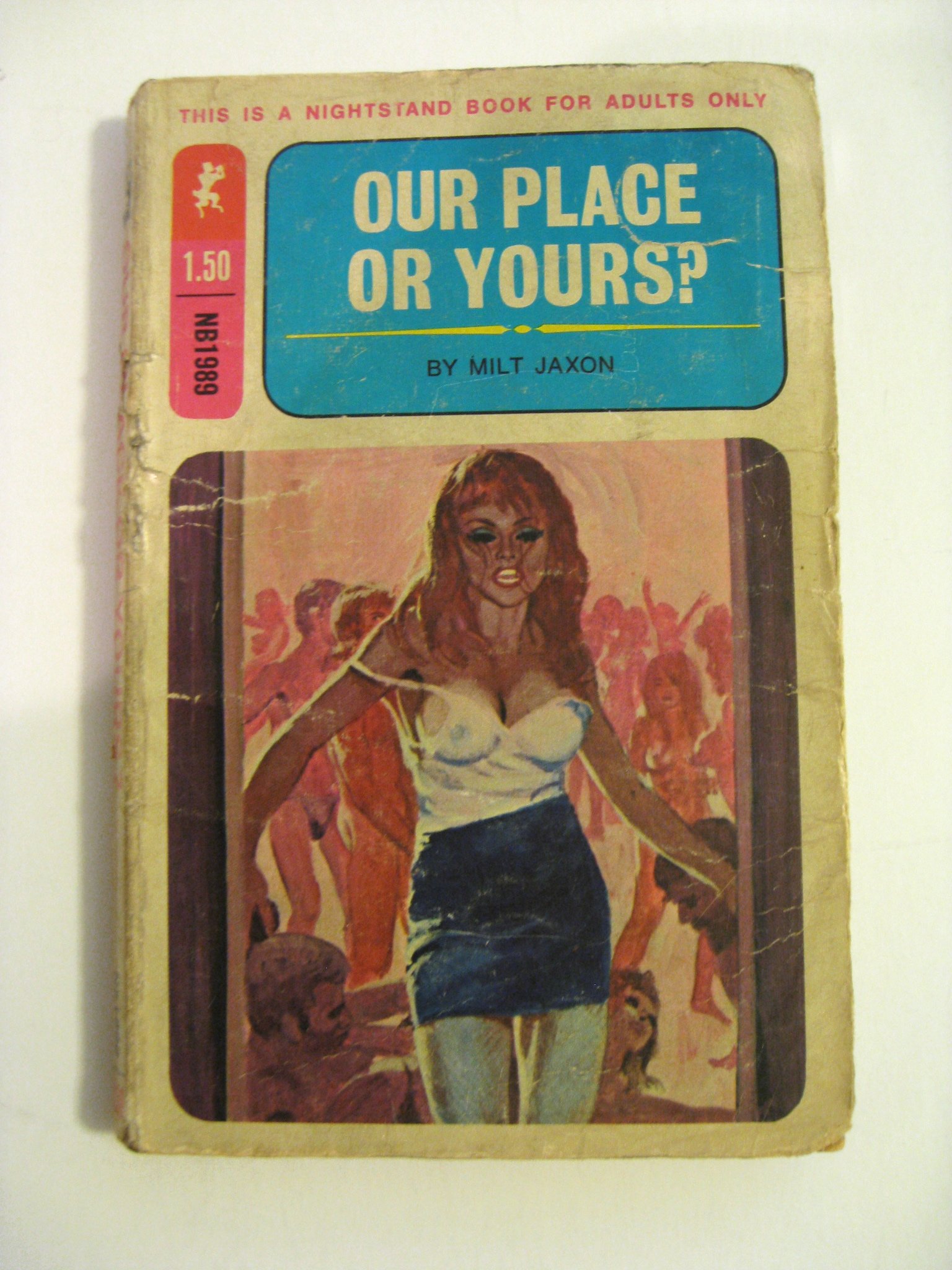 Our Place Or Yours A Nightstand Book Milt Jaxon Amazon Com Books