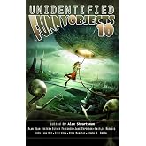 Unidentified Funny Objects 10 (Unidentified Funny Objects Annual Anthology Series of Humorous SF/F)