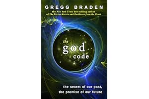 The God Code: The Secret of Our Past, the Promise of Our Future