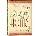 Joyfully at Home: A Book for Young Ladies on Vision and Hope