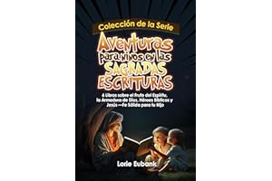 Colección de la Serie Aventuras para ninos en las Sagradas Escrituras: 6 Libros sobre el Fruto del Espíritu, la Armadura de D
