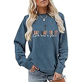 GOJEIOU Pray Wait Trust God Has A Plan Christian Sweatshirt Women Cross Graphic Crewneck Pullover Long Sleeve Religious Tops