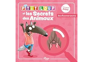 P'tit Loup et les secrets des animaux - les chauve souris