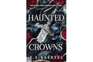 Haunted Crowns: A Dark Fantasy Romance of Power, Blood, and Betrayal