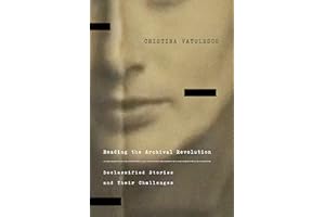 Reading the Archival Revolution: Declassified Stories and Their Challenges