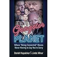 Gangster Planet: Where "Being Connected" Means Never Having to Say You're Sorry