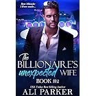 The Billionaire's Unexpected Wife #1 - Kindle edition by Parker, Ali ...