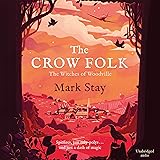 The Crow Folk: The Witches of Woodville, Book 1