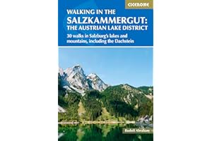 Walking in the Salzkammergut: the Austrian Lake District: 30 walks in Salzburg's lakes and mountains, including the Dachstein