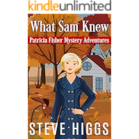 What Sam Knew (Patricia Fisher Mystery Adventures Book 1) book cover What Sam Knew (Patricia Fisher Mystery Adventures Book 1) book cover