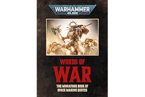Warhammer 40,000: Words of War: The Miniature Book of Space Marines Quotes