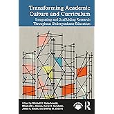 Transforming Academic Culture and Curriculum