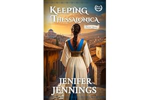 Keeping Thessalonica: Persis' Story (Paul's Patrons Book 2)