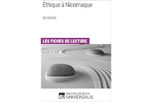 Éthique à Nicomaque d'Aristote: Les Fiches de lecture d'Universalis (French Edition)