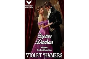Captive Duchess: A Historical Regency Romance Novel (The Devil's Auction Book 1)