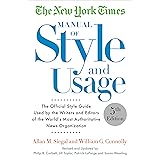 The New York Times Manual of Style and Usage, 5th Edition: The Official Style Guide Used by the Writers and Editors of the Wo