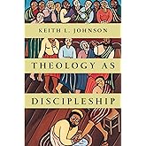 Theology as Discipleship