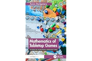 Mathematics of Tabletop Games (AK Peters/CRC Recreational Mathematics Series)