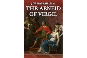 The Aeneid: The Original Unabridged and Complete Edition (Virgil Classics)