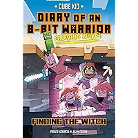 Diary of an 8-Bit Warrior Graphic Novel: Finding the Witch (Volume