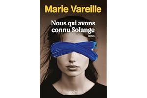 Nous qui avons connu Solange (French Edition)