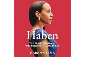 Haben: The Deafblind Woman Who Conquered Harvard Law
