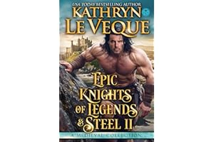 Epic Knights of Legend and Steel: A Medieval Romance Collection (KLN Medieval Romance Boxed Set Collections)