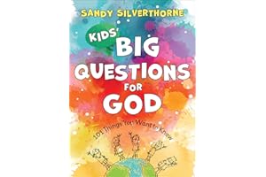 Kids' Big Questions for God: 101 Things You Want to Know (An Illustrated Christian Activity Book for Children Ages 6-8, Perfect for Family Devotions)
