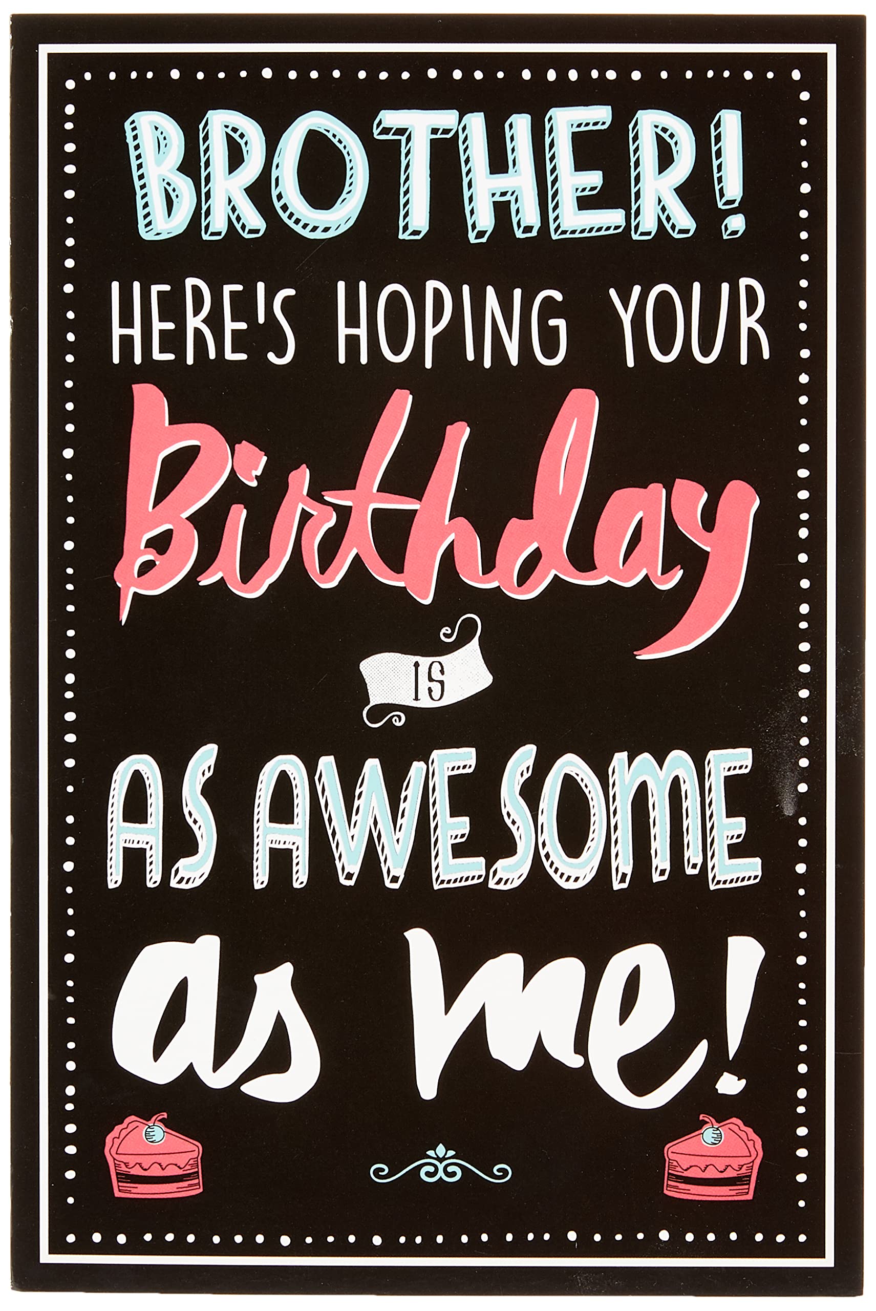 Jam & Toast Funny Birthday Card For Brother, "Brother Here's Hoping your Birthday is as Awesome as Me!, 159x235mm, Multi-Coloured