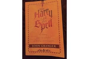 How Harry Cast His Spell: The Meaning behind the Mania for J. K. Rowling's Bestselling Books