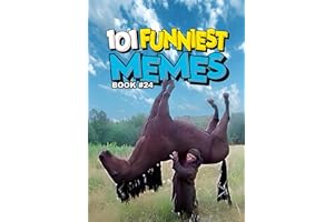 101 FUNNIEST MEMES: BOOK 24