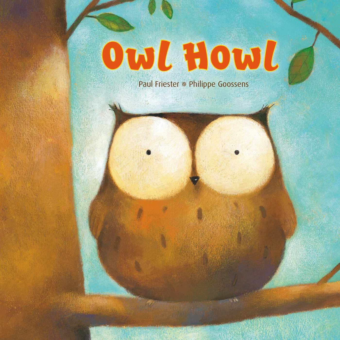 Owl Howl Board Book Friester Paul Goossens Philippe Amazon Com Books