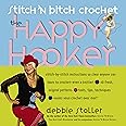 Stitch 'N Bitch Crochet: The Happy Hooker
