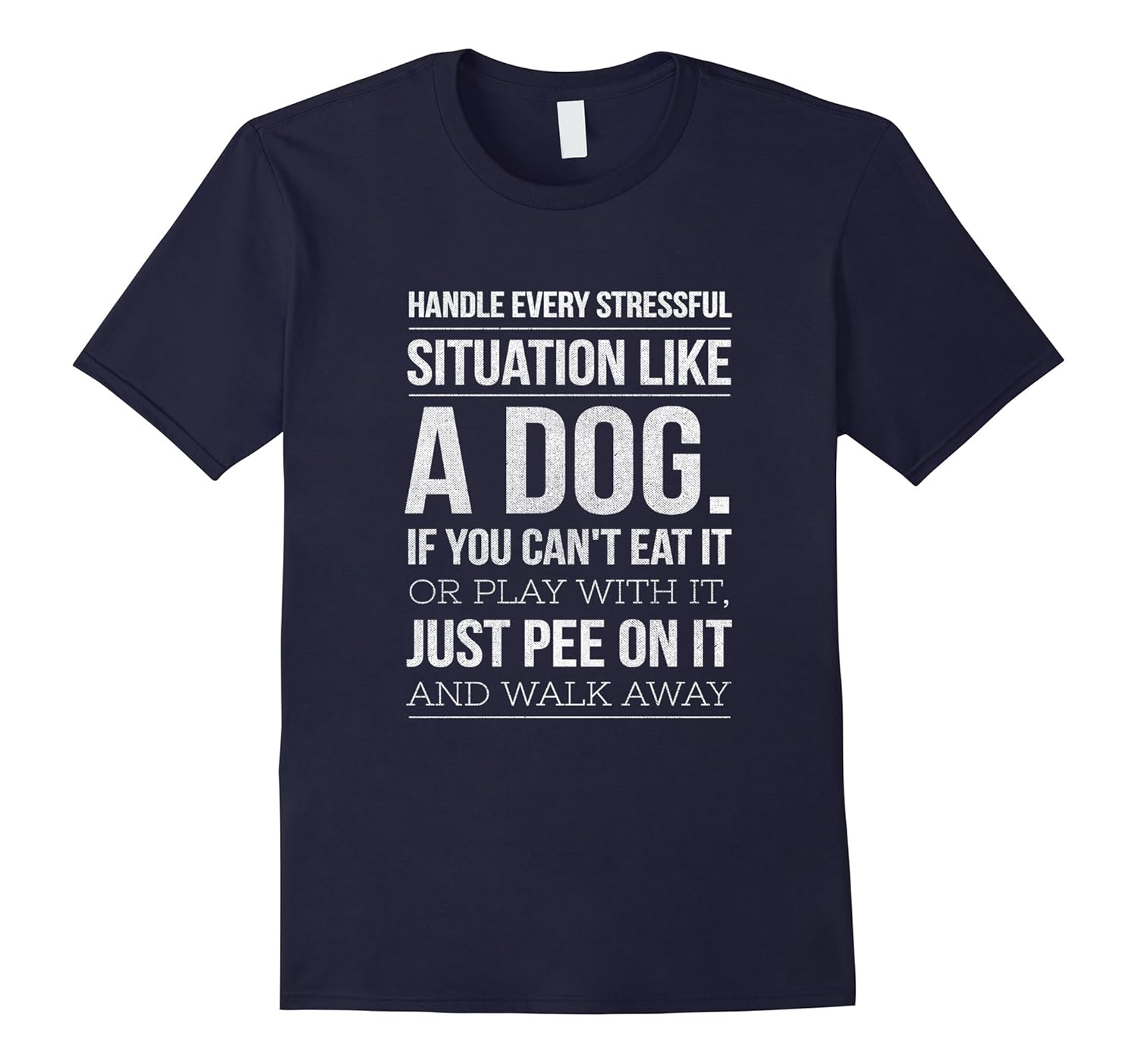 Handle Stress Like A Dog - Dog Lover T-Shirt for Men & Women-Rose