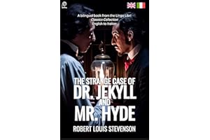 The Strange Case of Dr. Jekyll and Mr. Hyde (Translated): English - Italian Bilingual Edition (Italian Edition)