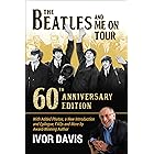 The Beatles and Me On Tour: 60th Anniversary Edition