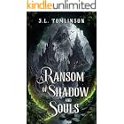 A Ransom of Shadow and Souls (The Sundered Fates Book 2)