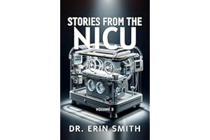 Stories From the NICU: Volume 3