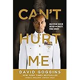 Can't Hurt Me: Master Your Mind and Defy the Odds