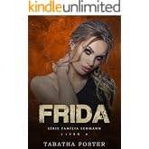 FRIDA (Família Lehmann Livro 6)