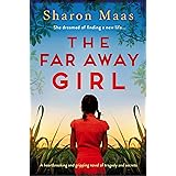 The Far Away Girl : A heartbreaking and gripping novel of tragedy and secrets